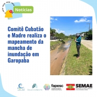 Comitê Cubatão e Madre realiza mapeamento da mancha de inundação em Garopaba