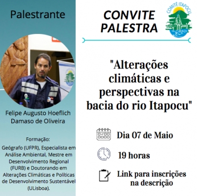 CONVITE PALESTRA -  “Alterações Climáticas e Perspectivas na Bacia do Rio Itapocu”.