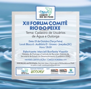 Cadastro de Usuários e Outorga serão tema do XII Fórum do Comitê Rio do Peixe