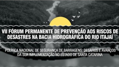 Convite - VII Fórum Permanente de Prevenção aos Riscos de Desastres na Bacia Hidrográfica do Rio Itajaí