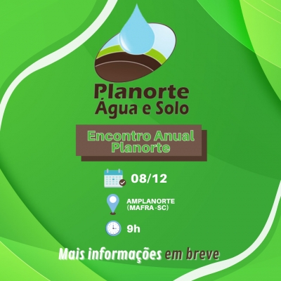 Encontro Anual do Planorte Água Solo acontece em 08/12