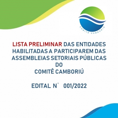 LISTA PRELIMINAR DAS ENTIDADES HABILITADAS PARA COMPOSIÇÃO DO COMITÊ CAMBORIÚ GESTÃO 2022-2025