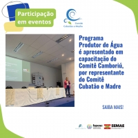 Programa Produtor de Água é apresentado em capacitação do Comitê Camboriú, por representante do Comitê Cubatão e Madre