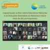 Capacitação online sobre Desastres Naturais reúne mais de 60 participantes