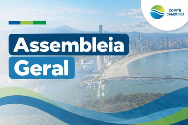 Comit&ecirc; Cambori&uacute; realiza 30&ordf; Assembleia Geral Ordin&aacute;ria em 25 de novembro