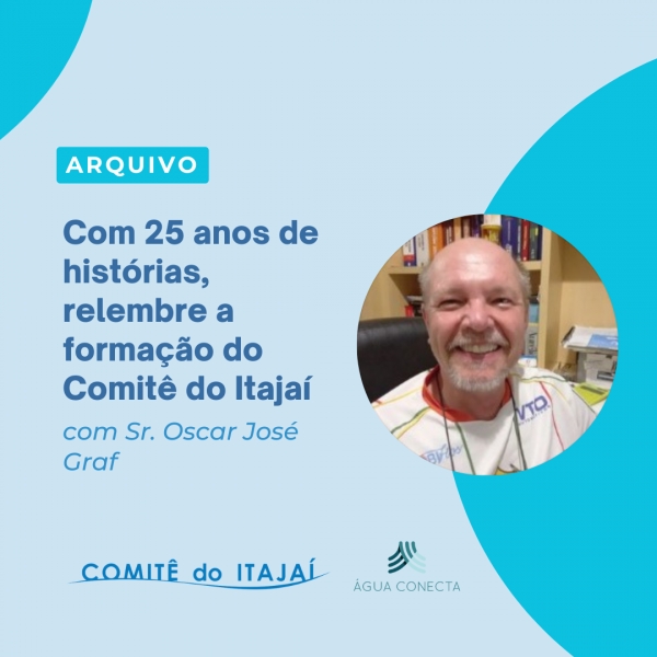 Com 25 anos de história, relembre a formação do Comitê do Itajaí