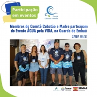 Membros do Comitê Cubatão e Madre participam do Evento ÁGUA pela VIDA, na Guarda do Embaú