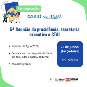 Convocação 5ª Reunião da presidência, secretaria executiva e CTAI