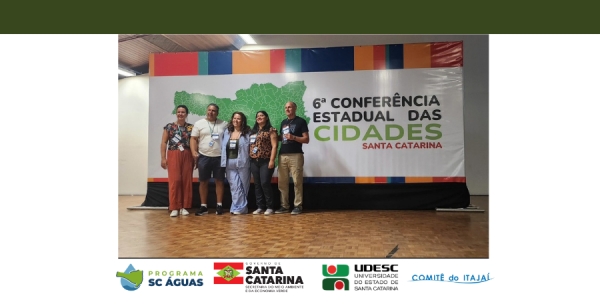 Representante do Comit&ecirc; Itaja&iacute; participa da 6&ordf; Confer&ecirc;ncia Estadual das Cidades em Joinville