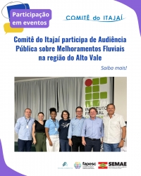 Comitê do Itajaí participa de Audiência Pública sobre Melhoramentos Fluviais na região do Alto Vale