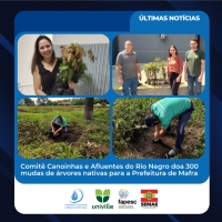 Comitê Canoinhas e Afluentes do Rio Negro doa 300 Mudas de Árvores Nativas para a Prefeitura de Mafra