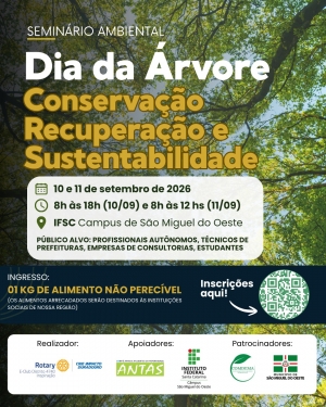 Semin&aacute;rio Ambiental celebra o Dia da &Aacute;rvore com foco na conserva&ccedil;&atilde;o dos recursos naturais em S&atilde;o Miguel do Oeste
