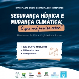 O Comitê Timbó e sua Entidade Executiva – Univille convidam para a capacitação on-line “SEGURANÇA HÍDRICA E MUDANÇA CLIMÁTICA: O que você precisa saber?”