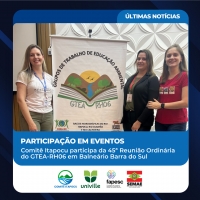 Comitê Itapocu participa da 45ª Reunião Ordinária do GTEA-RH06 em Balneário Barra do Sul