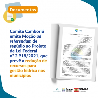 Comitê Camboriú emite Moção ad referendum de repúdio ao Projeto de Lei Federal nº 2.918/2021, que prevê a redução de recursos para gestão hídrica nos municípios