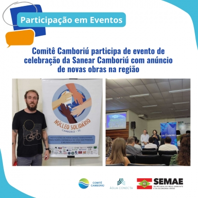 Comitê Camboriú participa de evento de celebração do Sanear Camboriú com anúncio de novas obras na região