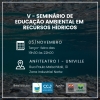 V - Seminário de Educação Ambiental  em Recursos Hídricos