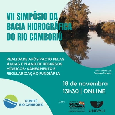 VII SIMPÓSIO DA BACIA HIDROGRÁFICA DO RIO CAMBORIÚ - 18 novembro