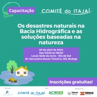Desastres naturais e as soluções baseadas na natureza são temas da nova capacitação do Comitê do Itajaí
