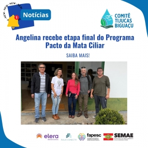 Angelina recebe etapa final do Programa Pacto da Mata Ciliar