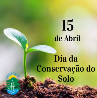15 de Abril - Dia da Conservação do Solo