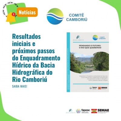 Resultados iniciais e próximos passos do Enquadramento Hídrico da Bacia Hidrográfica do Rio Camboriú