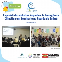 Especialistas debatem impactos da Emergência Climática em Seminário na Guarda do Embaú