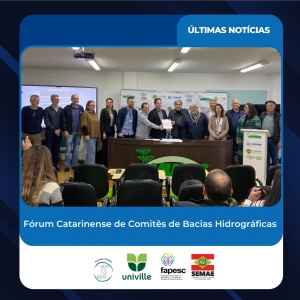Comitê Timbó participa do Fórum Catarinense de Comitês de Bacias Hidrográficas