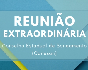 Conesan terá Reunião Extraordinária para debater regionalização do saneamento em SC