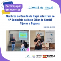Membros do Comitê do Itajaí palestram no 4º Seminário da Mata Ciliar do Comitê Tijucas e Biguaçu