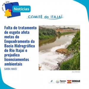 Falta de tratamento de esgoto afeta metas de qualidade do Rio Itajaí e impacta licenciamento ambiental