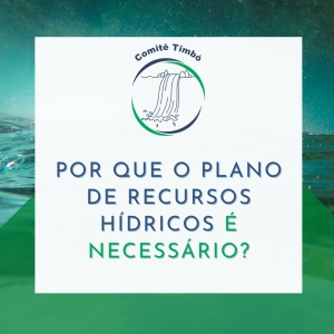 Segurança hídrica e uso consciente: como é construído o Plano de Recursos Hídricos