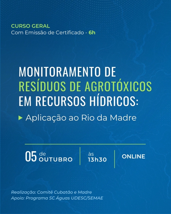 Comit&ecirc; Cubat&atilde;o e Madre promove curso sobre res&iacute;duos de agrot&oacute;xicos em recursos h&iacute;dricos. Inscreva-se!