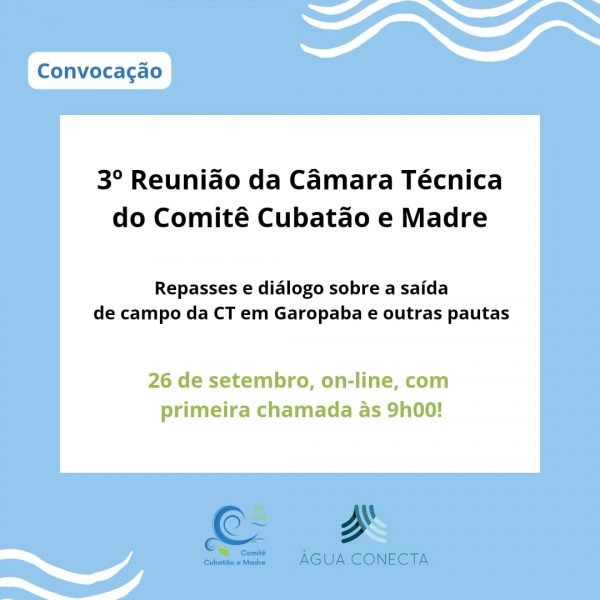 3ª Reunião da Câmara Técnica do Comitê Cubatão e Madre!