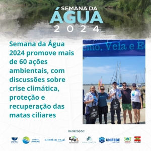 Semana da Água 2024 promove mais de 60 ações ambientais, com discussões sobre crise climática, proteção e recuperação das matas ciliares