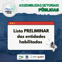 Publicada a lista preliminar das entidades habilitadas para as Assembleias Setoriais Públicas do Comitê Peixe