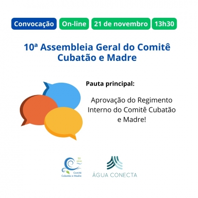 EDITAL DE CONVOCAÇÃO PARA A 10ª ASSEMBLEIA GERAL DO COMITÊ CUBATÃO E MADRE