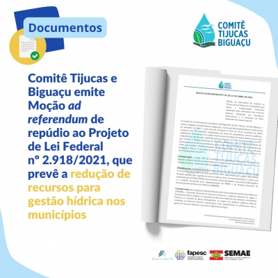 Comitê Tijucas e Biguaçu emite Moção ad referendum de repúdio ao Projeto de Lei Federal nº 2.918/2021, que prevê a redução de recursos para gestão hídrica nos municípios