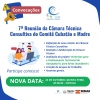 Atenção! Nova data da 7ª Reunião da Câmara Técnica Consultiva!