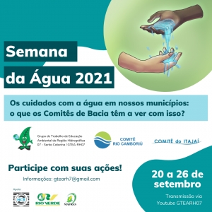 &quot;Os cuidados com a água em nosso município: o que os Comitês de Bacia têm a ver com isso?&quot; é tema da Semana da Água de 2021