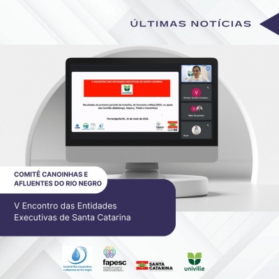 Comitê Canoinhas e Afluentes do Rio Negro participa do V Encontro das Entidades Executivas de Santa Catarina