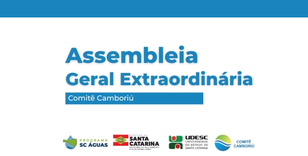 Comit&ecirc; Cambori&uacute; realiza Assembleia Extraordin&aacute;ria em 26 de agosto. Participe!