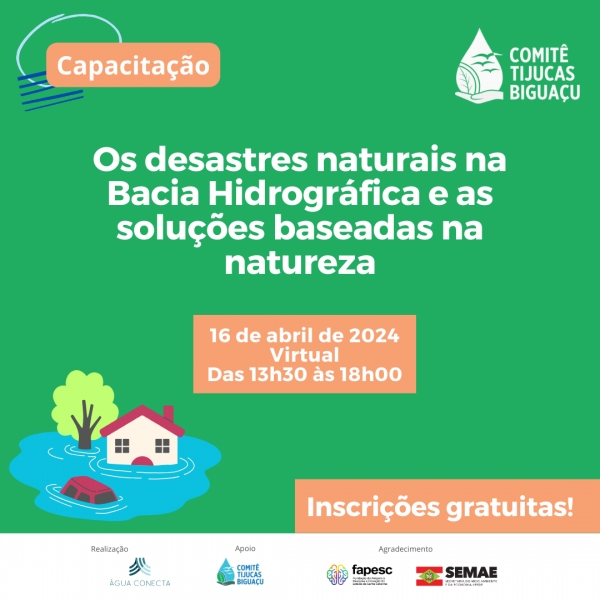 Desastres naturais e as soluções baseadas na natureza são temas da nova capacitação do Comitê Tijucas e Biguaçu