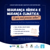 O Comitê Babitonga e sua Entidade Executiva – Univille convidam para a capacitação on-line “SEGURANÇA HÍDRICA E MUDANÇA CLIMÁTICA: O que você precisa saber?”