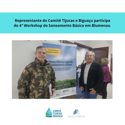 Representante do Comitê Tijucas e Biguaçu participa do 4° Workshop do Saneamento Básico em Blumenau