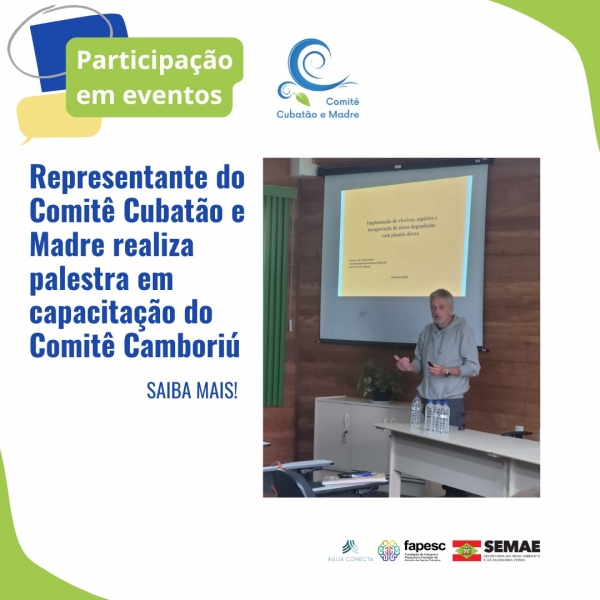 Representante do Comitê Cubatão e Madre realiza palestra em capacitação do Comitê Camboriú
