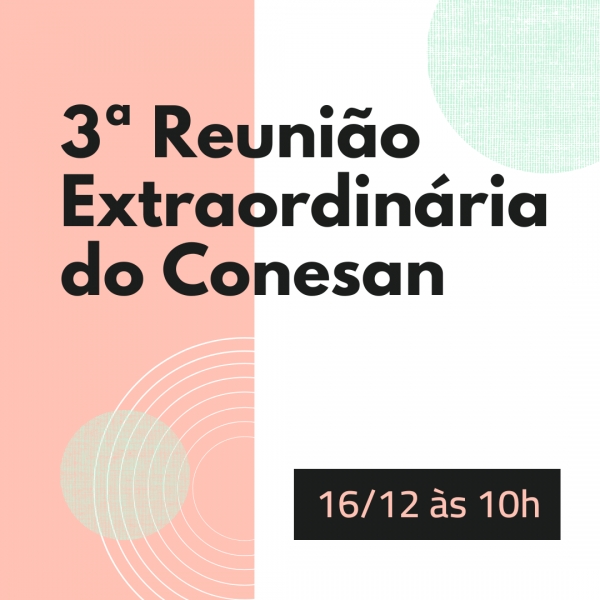 Conesan realiza sua 3ª Reunião Extraordinária nesta quinta-feira (16)