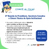 Convocação! 6ª Reunião da Presidência, Secretaria Executiva e Câmara Técnica de Apoio Institucional