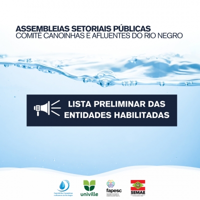 Divulgada a lista preliminar das entidades habilitadas para concorrer ao Comitê Canoinhas e Afluentes Catarinenses do Rio Negro