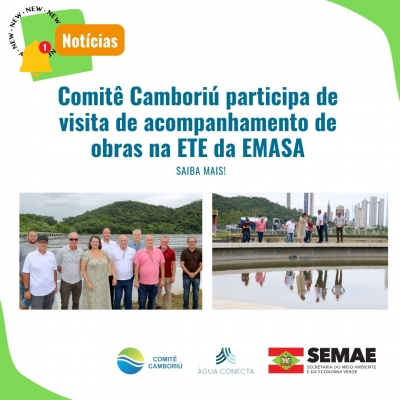 Comitê Camboriú participa de visita de acompanhamento de obras na ETE da EMASA
